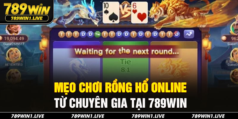 Mẹo chơi rồng hổ online từ chuyên gia tại 789Win